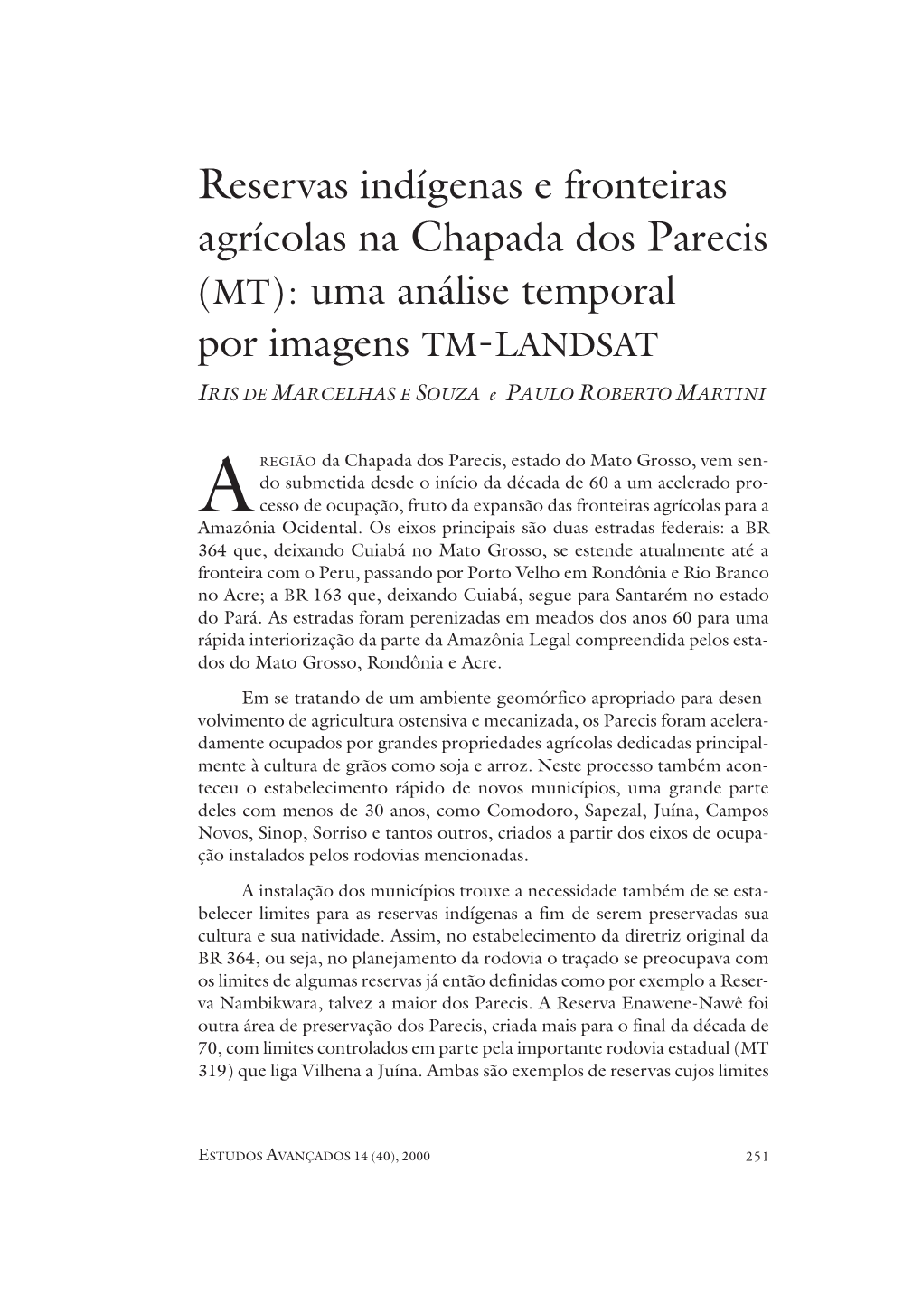 Reservas Indígenas E Fronteiras Agrícolas Na Chapada Dos Parecis (MT): Uma Análise Temporal Por Imagens TM-LANDSAT