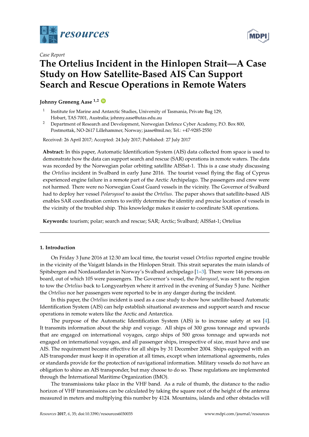 The Ortelius Incident in the Hinlopen Strait—A Case Study on How Satellite-Based AIS Can Support Search and Rescue Operations in Remote Waters