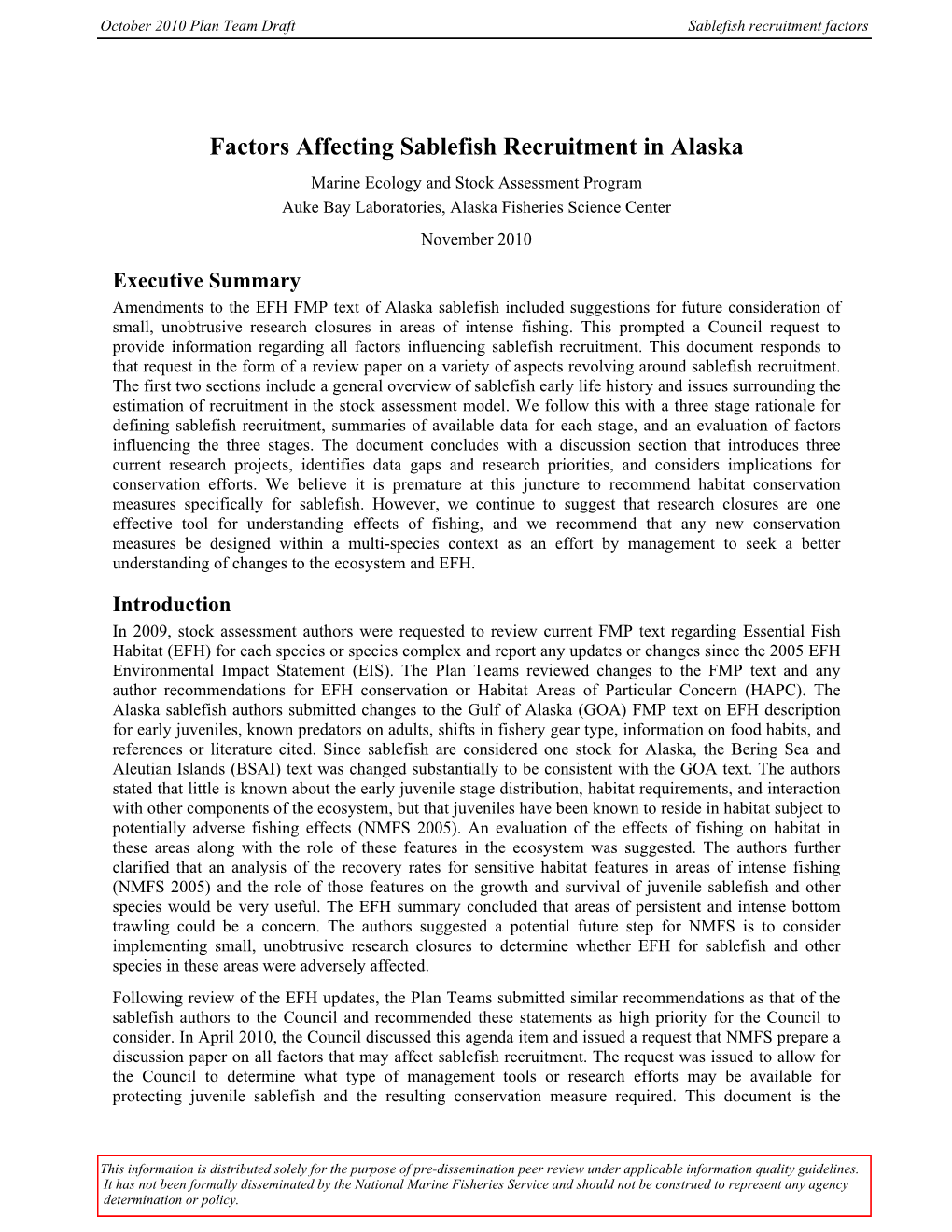 Factors Affecting Sablefish Recruitment in Alaska Marine Ecology and Stock Assessment Program Auke Bay Laboratories, Alaska Fisheries Science Center November 2010