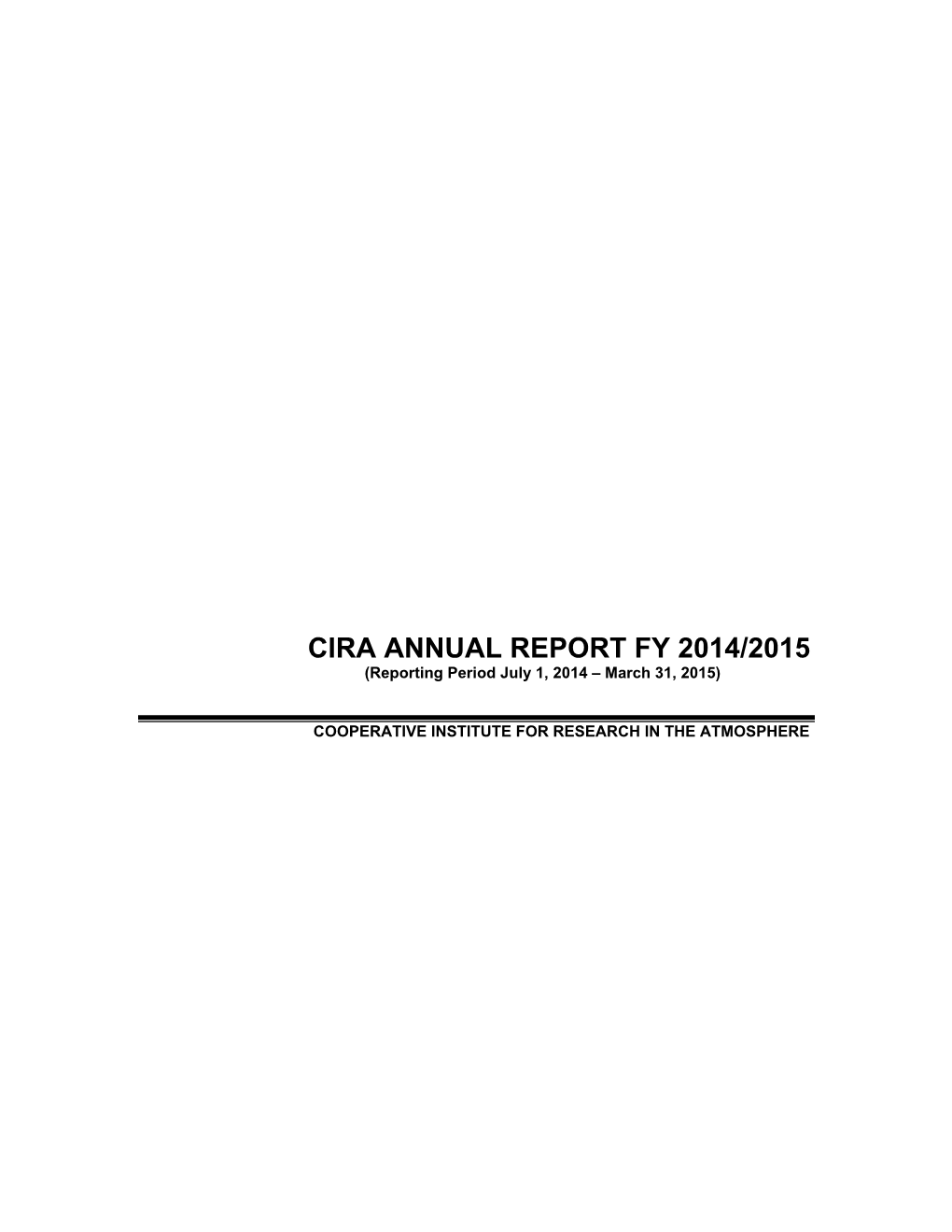 CIRA ANNUAL REPORT FY 2014/2015 (Reporting Period July 1, 2014 – March 31, 2015)