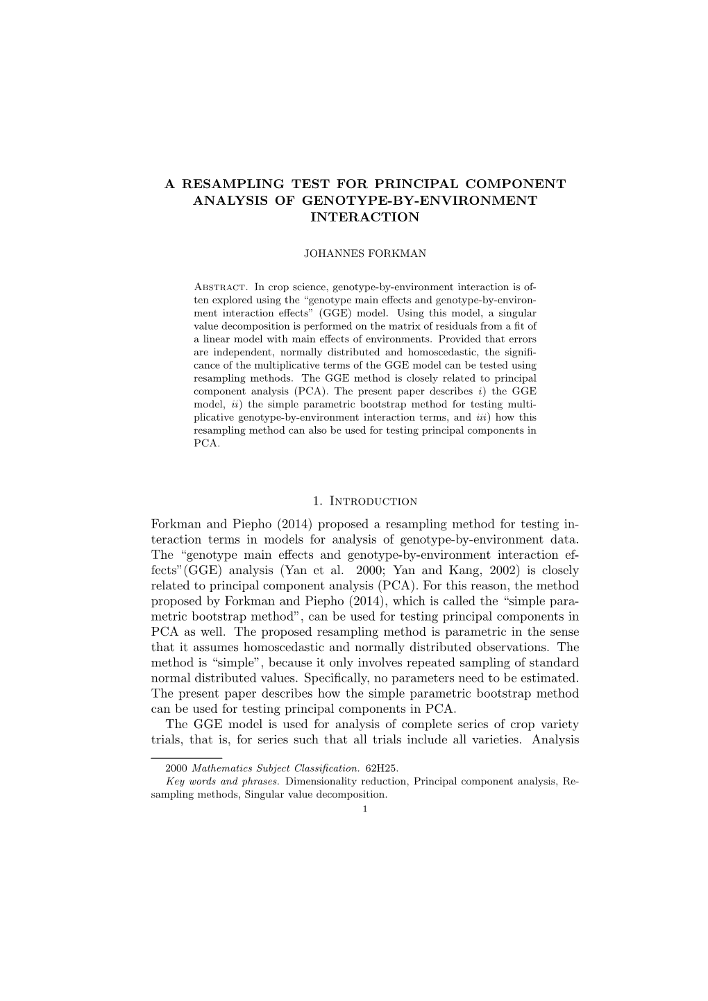 A Resampling Test for Principal Component Analysis of Genotype-By-Environment Interaction