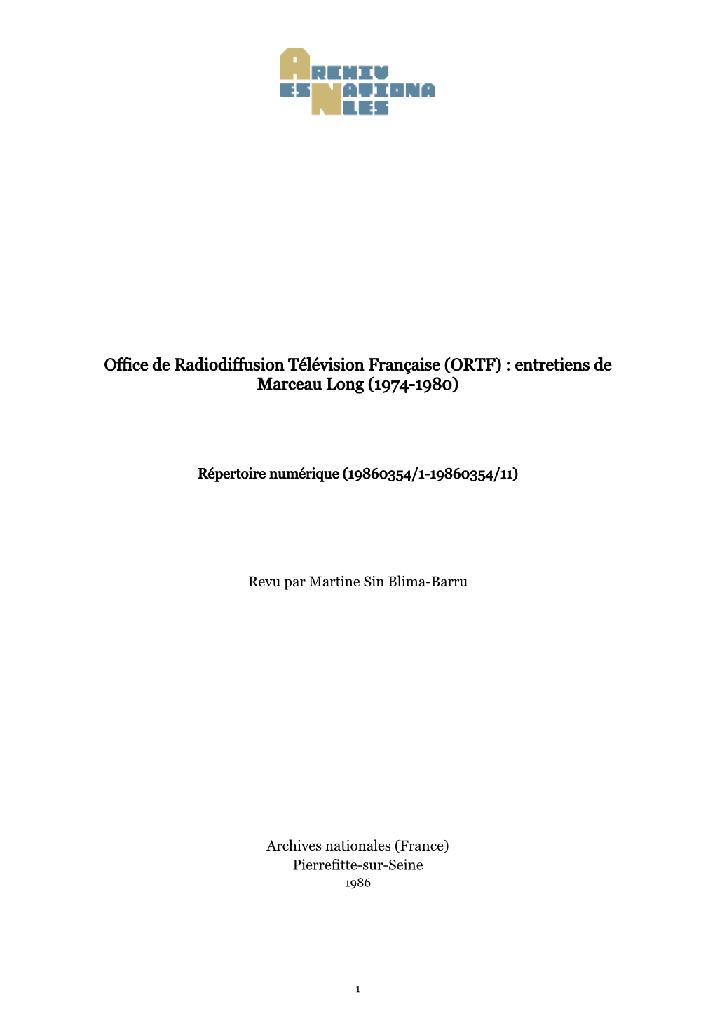 Office De Radiodiffusion Télévision Française (ORTF) : Entretiens De Marceau Long (1974-1980)