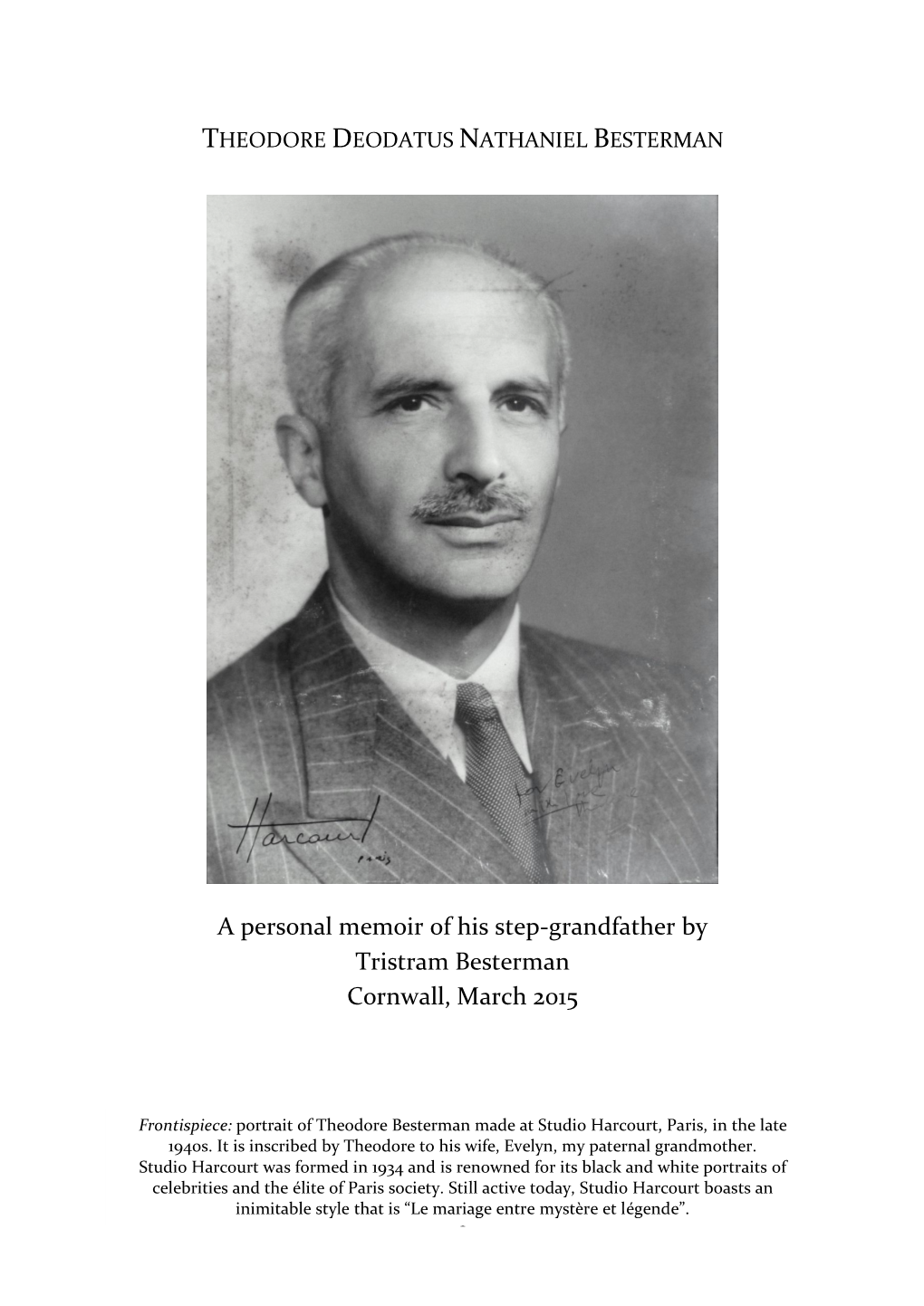 A Personal Memoir of His Step-Grandfather by Tristram Besterman Cornwall, March 2015