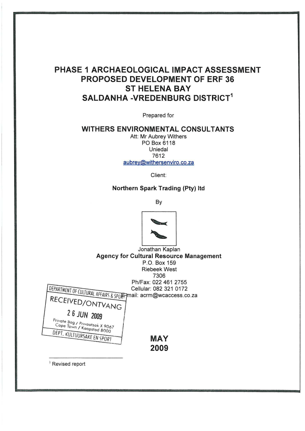 Phase 1 Archaeological Impact Assessment Proposed Development of Erf 36 St Helena Bay Saldanha -Vredenburg District1