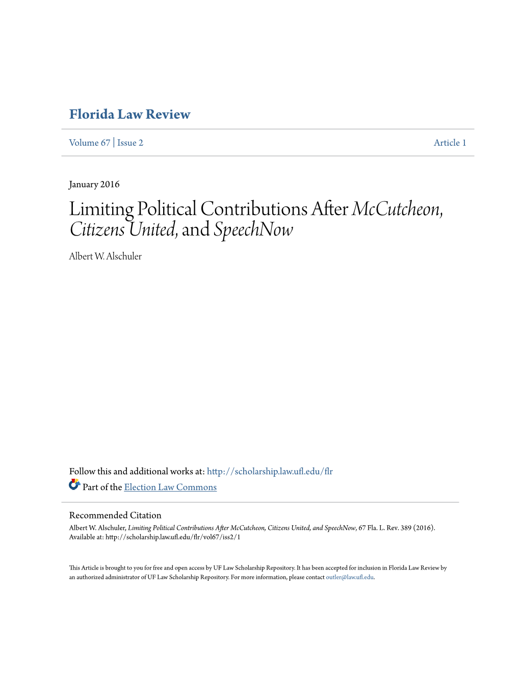 Limiting Political Contributions After Mccutcheon, Citizens United, and Speechnow Albert W