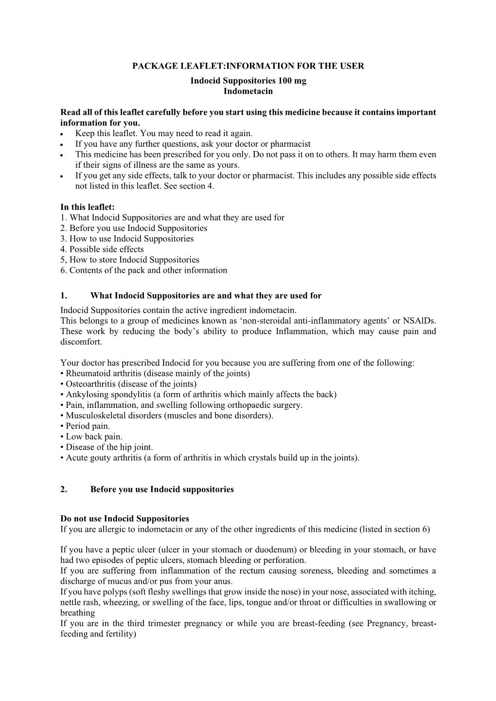 PACKAGE LEAFLET:INFORMATION for the USER Indocid Suppositories 100 Mg Indometacin