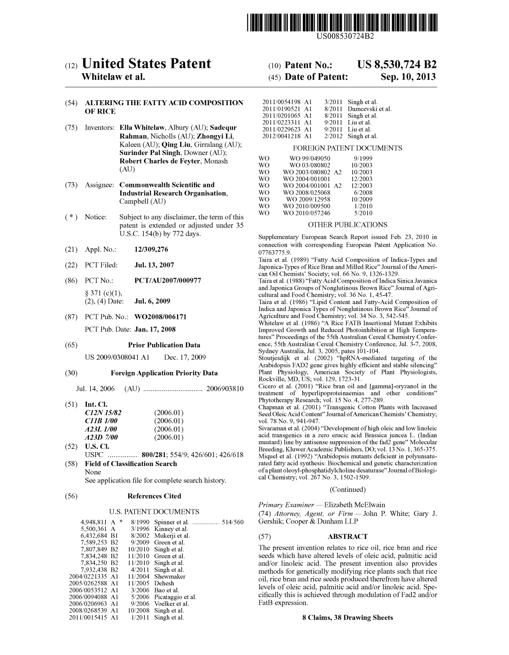 (12) United States Patent (10) Patent No.: US 8,530,724 B2 Whitelaw Et Al