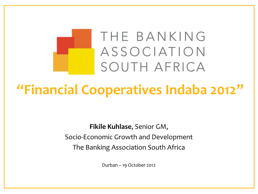 Financial Cooperatives Indaba 2012”