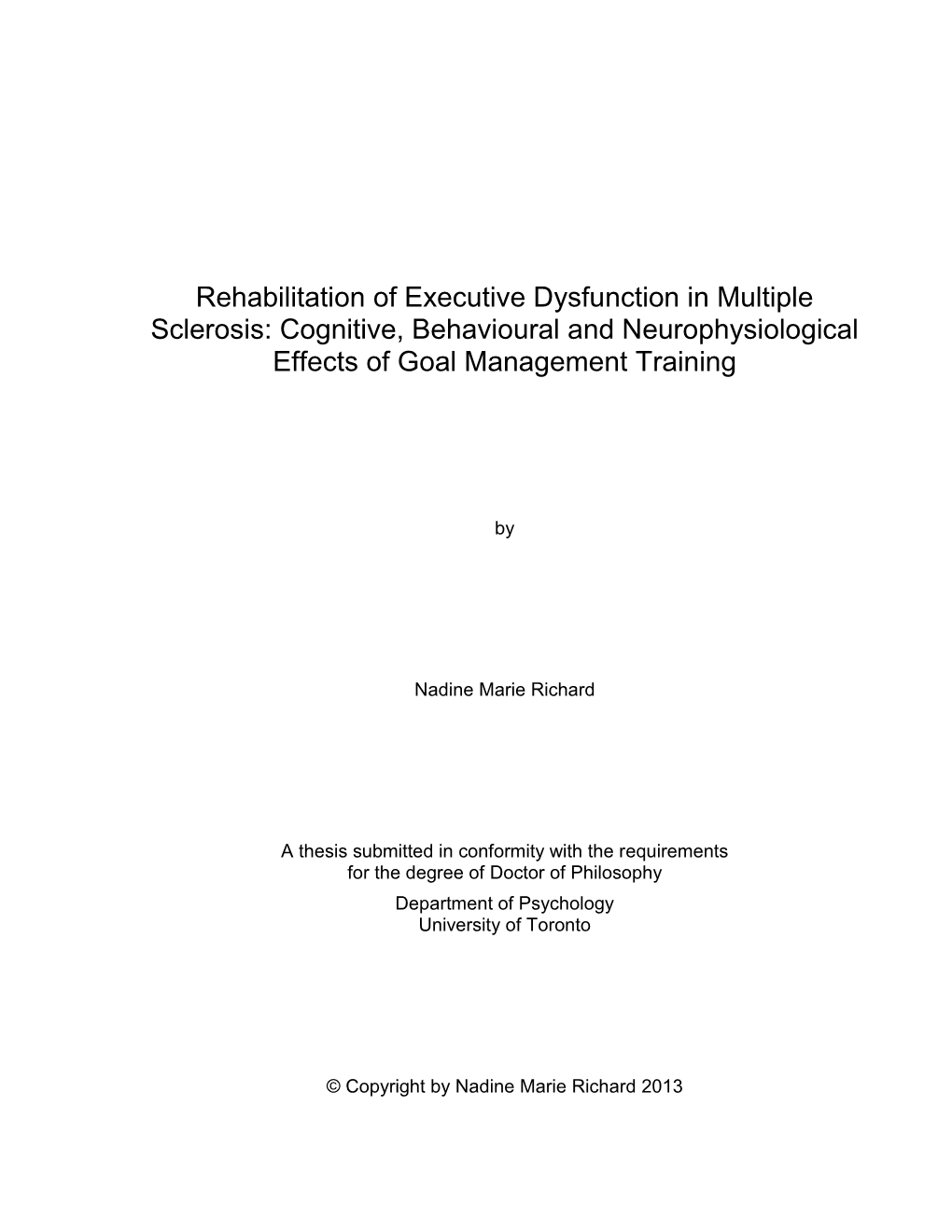 Rehabilitation of Executive Dysfunction in Multiple Sclerosis: Cognitive, Behavioural and Neurophysiological Effects of Goal Management Training