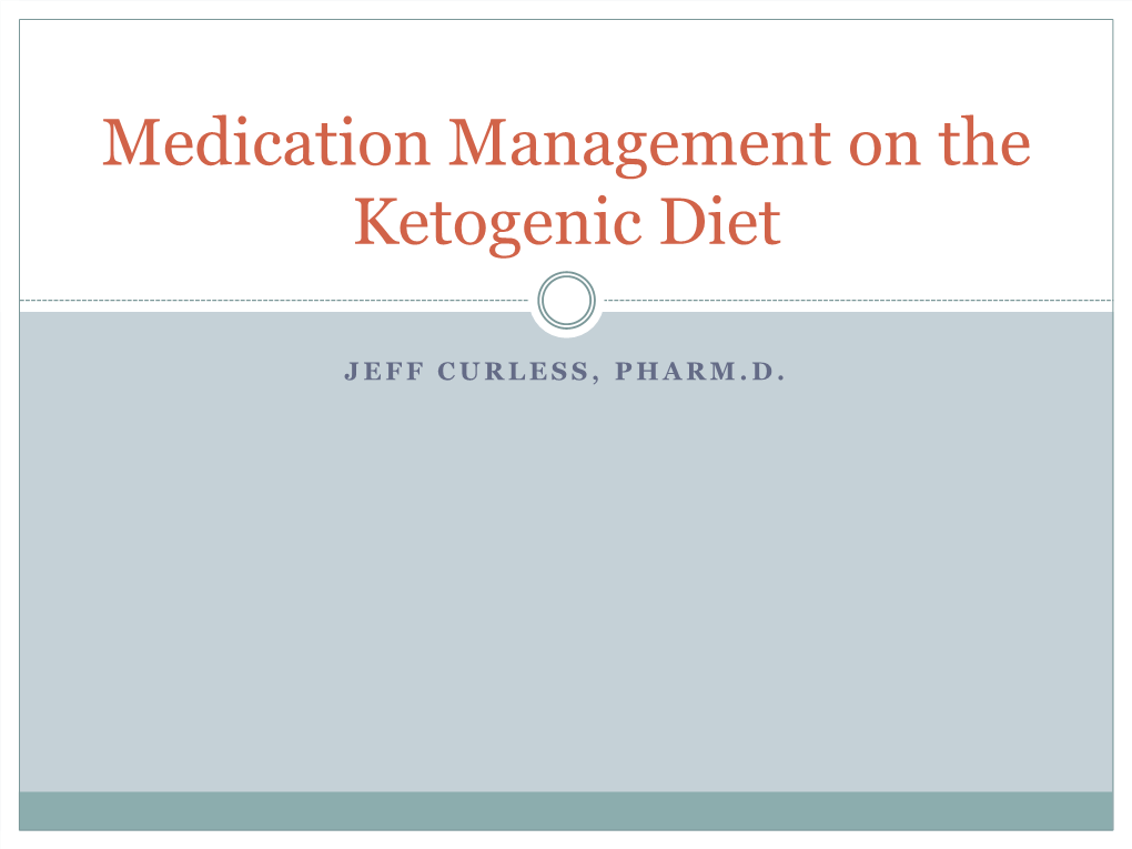 Medication Management on the Ketogenic Diet