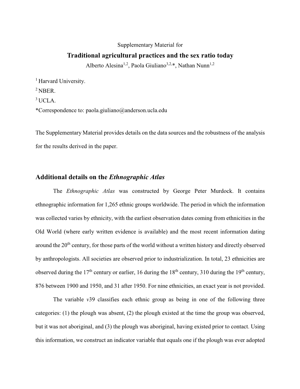 Supplementary Material for Traditional Agricultural Practices and the Sex Ratio Today Alberto Alesina1,2, Paola Giuliano3,2,*, Nathan Nunn1,2