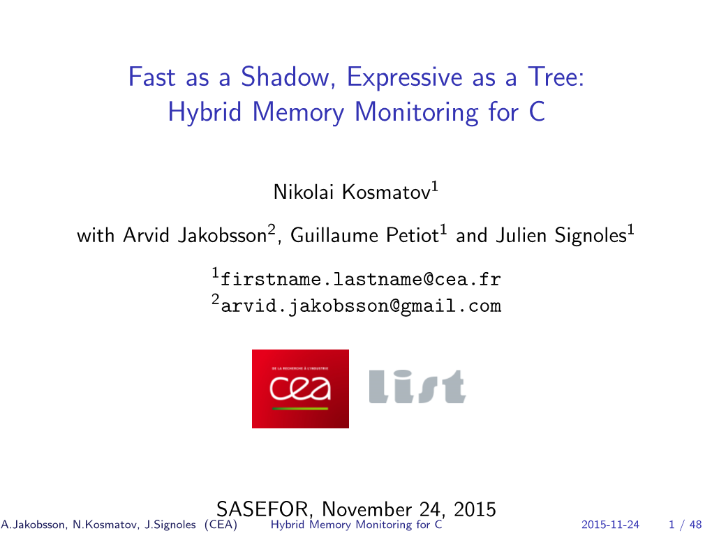 Fast As a Shadow, Expressive As a Tree: Hybrid Memory Monitoring for C