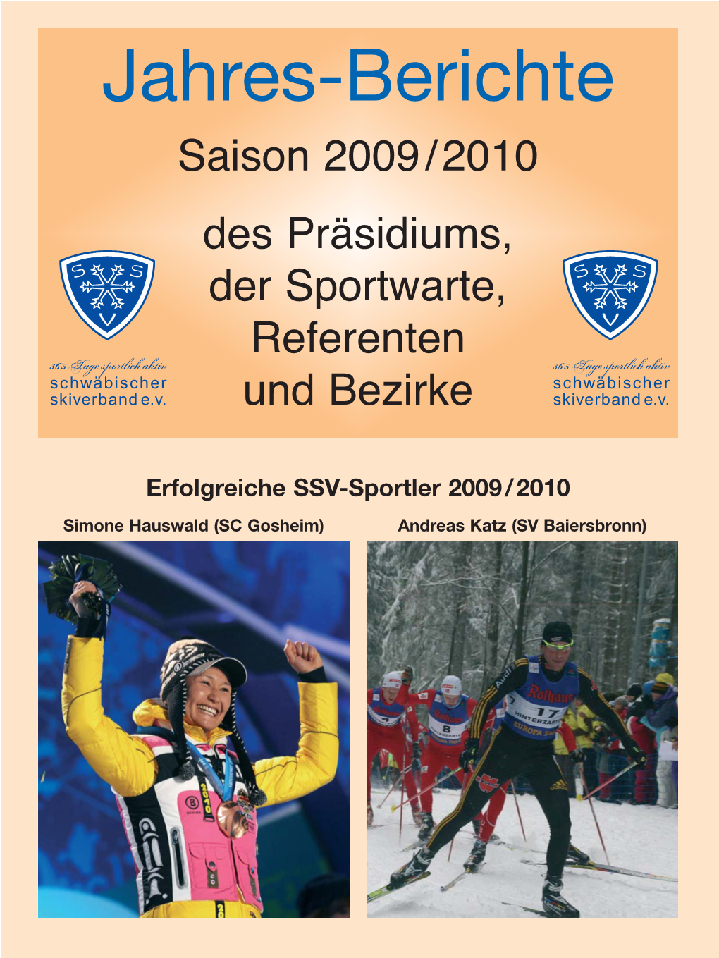 Jahres-Berichte Saison 2009/2010 Des Präsidiums, Der Sportwarte, Referenten Und Bezirke