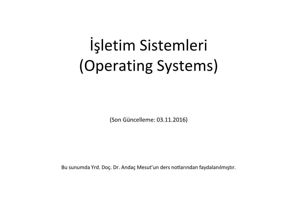 İşletim Sistemleri (Operating Systems)