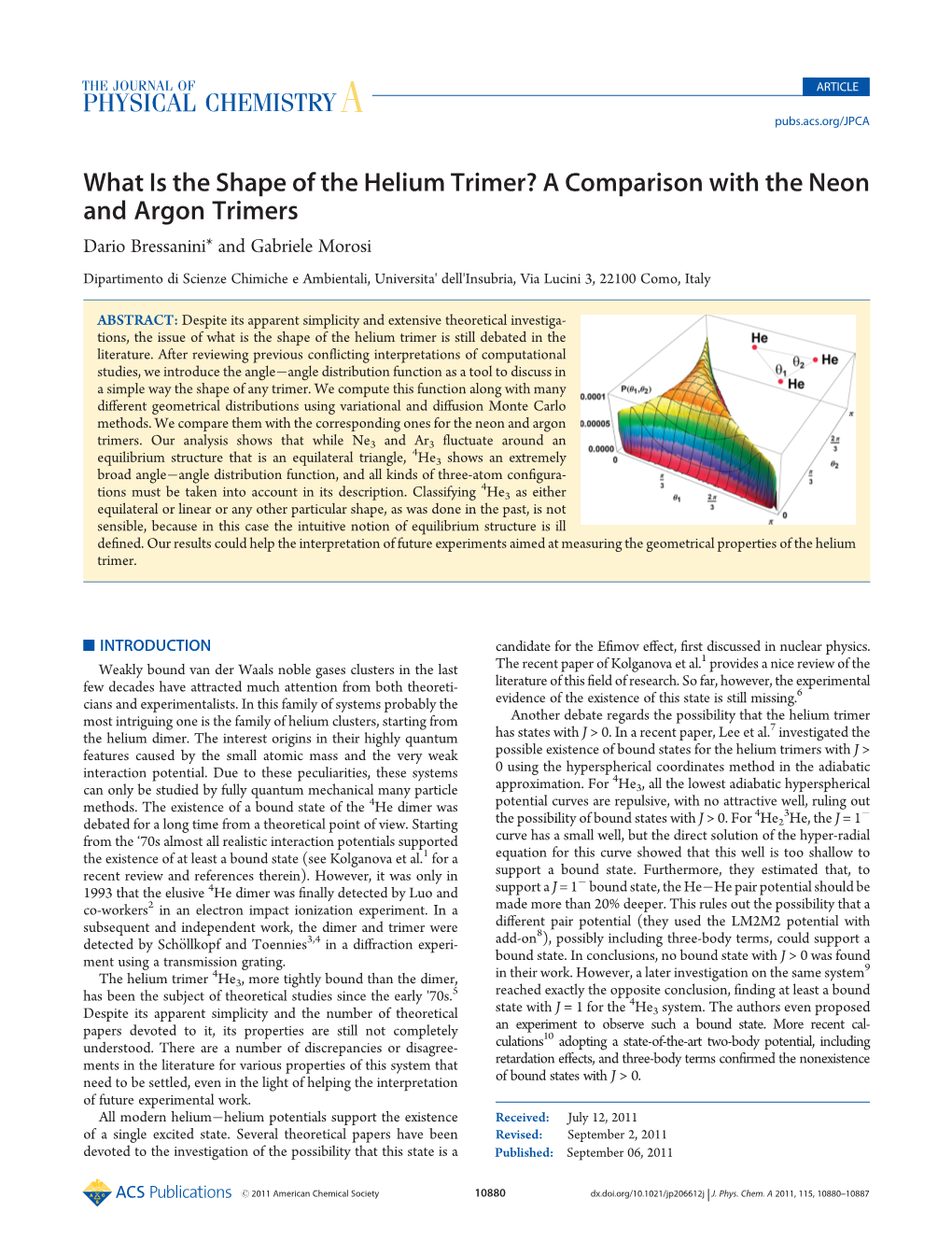 What Is the Shape of the Helium Trimer? a Comparison with the Neon and Argon Trimers Dario Bressanini* and Gabriele Morosi