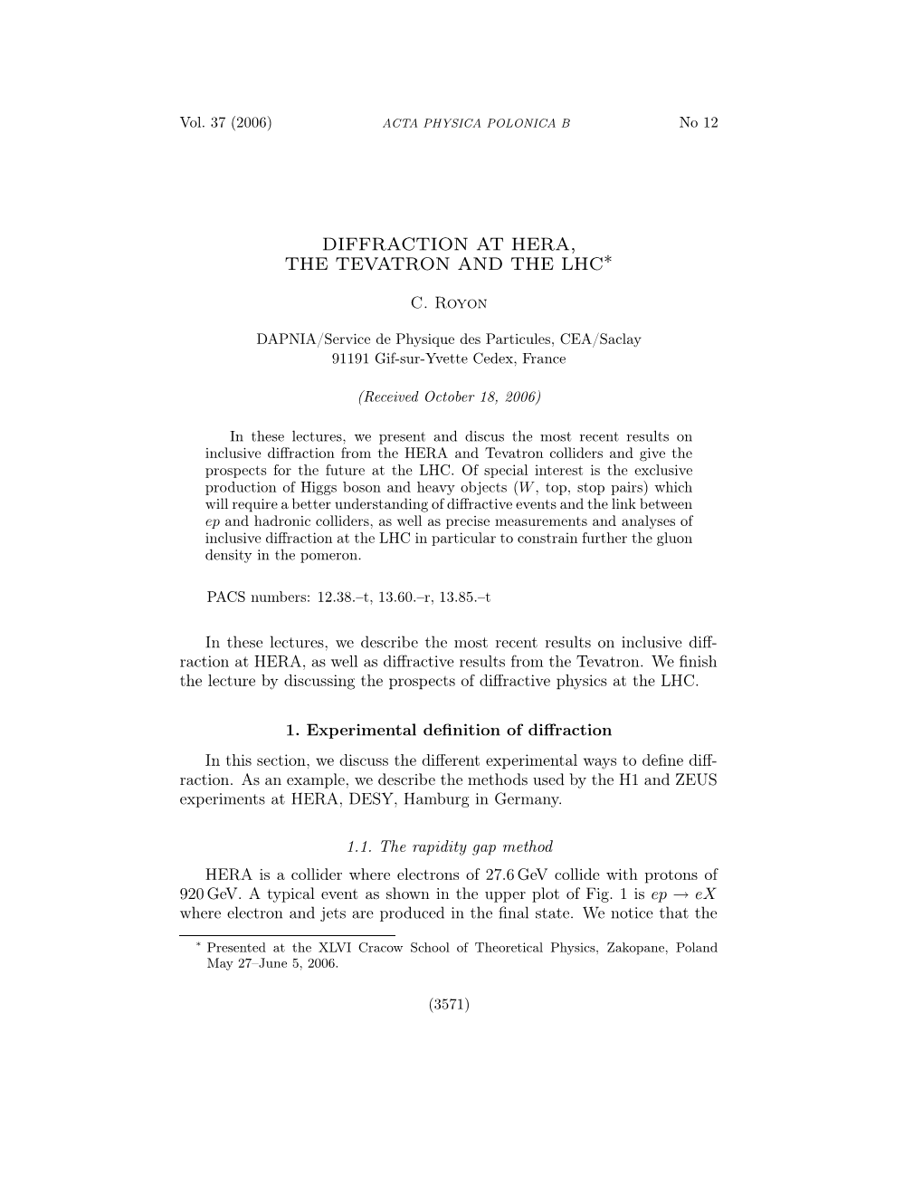 Diffraction at Hera, the Tevatron and the Lhc∗