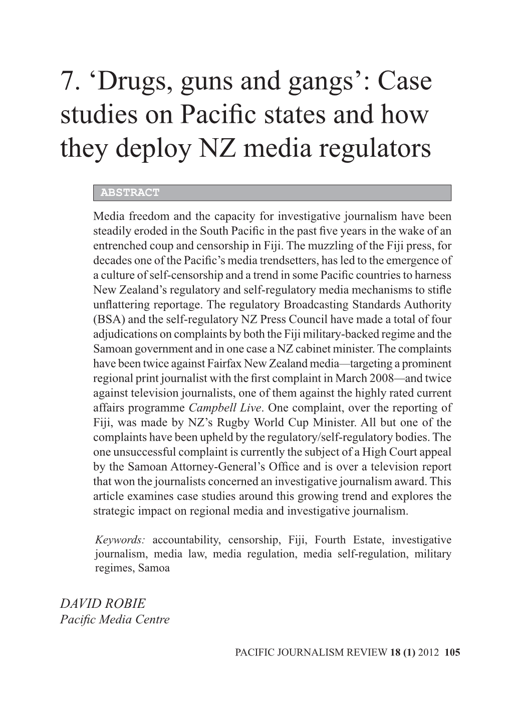 Drugs, Guns and Gangs’: Case Studies on Pacific States and How They Deploy NZ Media Regulators