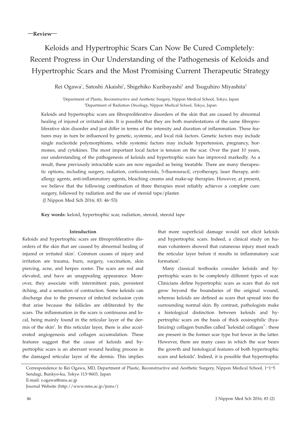 Keloids and Hypertrophic Scars Can Now Be Cured Completely: Recent Progress in Our Understanding of the Pathogenesis of Keloids and Hypertrophic Scars and the Most