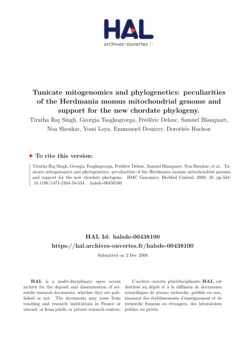 Tunicate Mitogenomics and Phylogenetics: Peculiarities of the Herdmania Momus Mitochondrial Genome and Support for the New Chordate Phylogeny