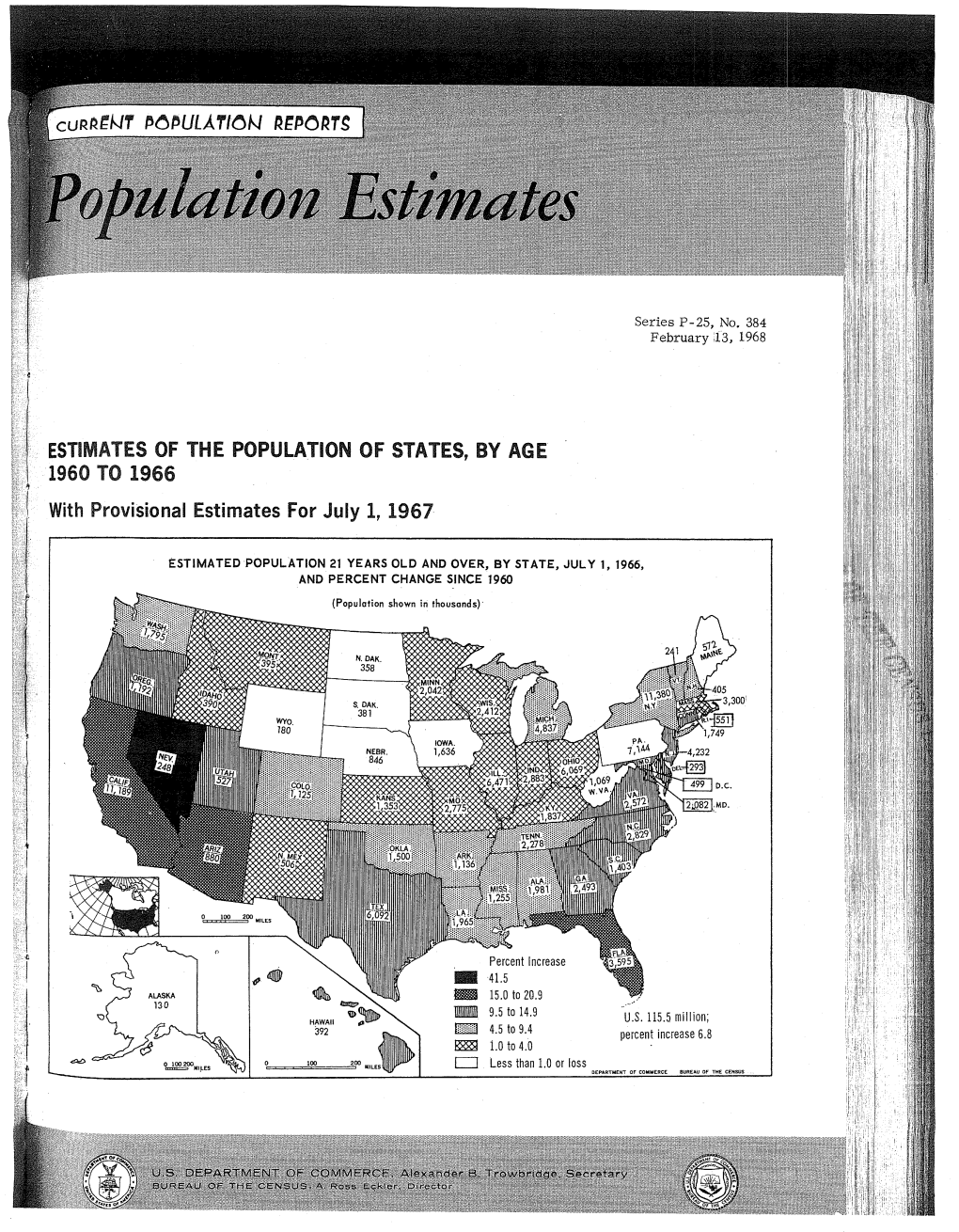 ESTIMATES of the POPULATION of STATES, by AGE 1960 to 1966 with Provisional Estimates for July 1, 1967