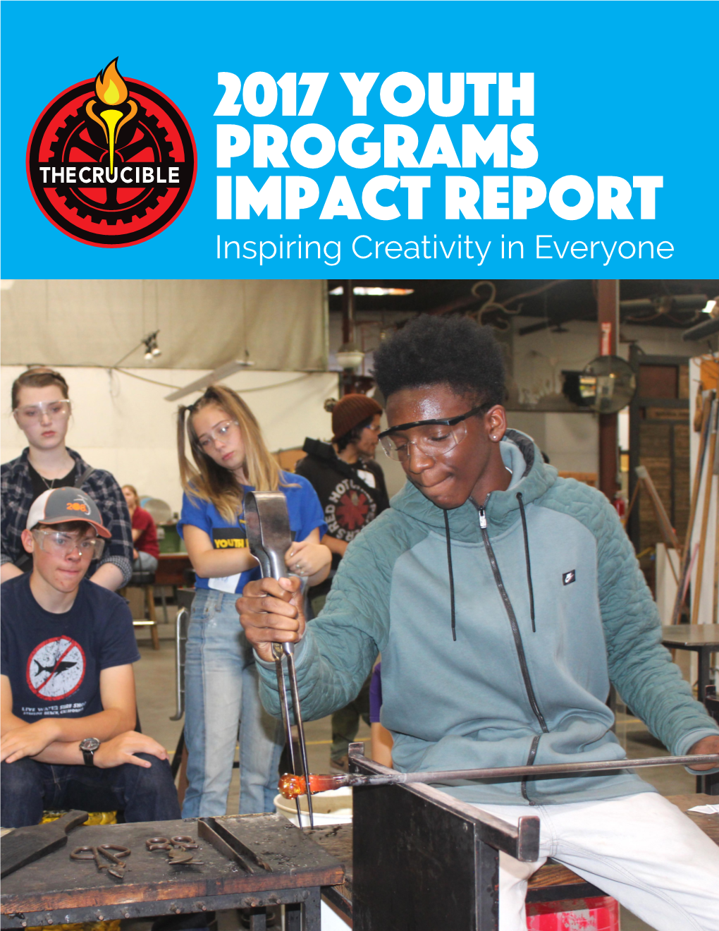 2017 Youth Programs Impact Report Inspiring Creativity in Everyone