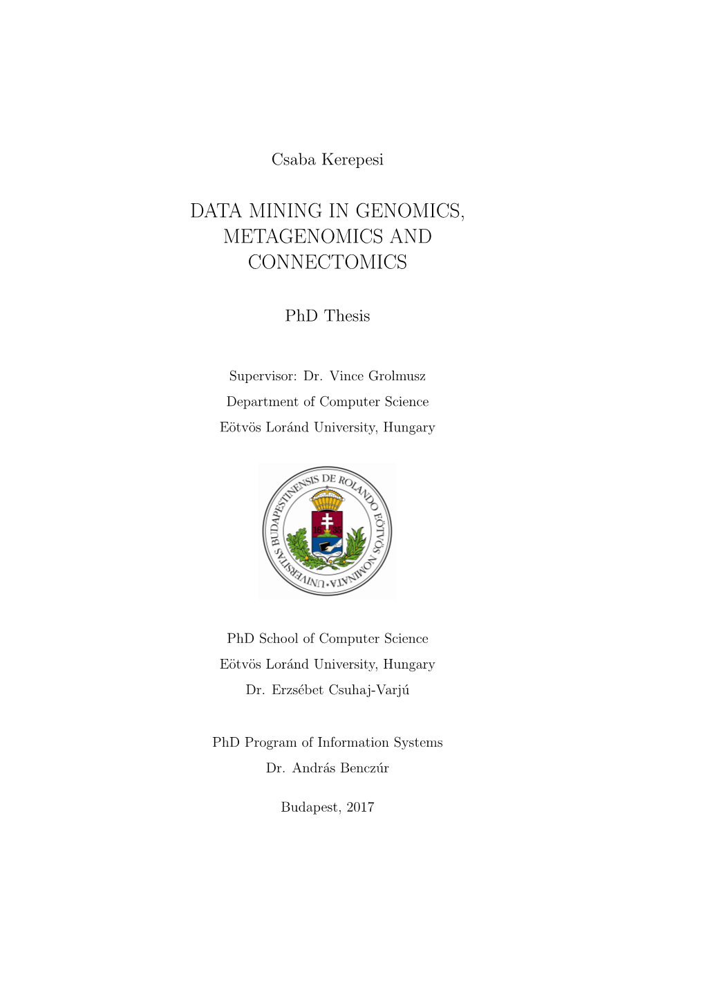 Data Mining in Genomics, Metagenomics and Connectomics