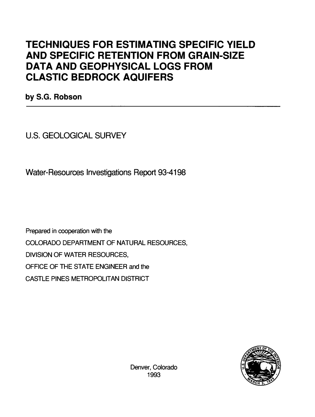 TECHNIQUES for ESTIMATING SPECIFIC YIELD and SPECIFIC RETENTION from GRAIN-SIZE DATA and GEOPHYSICAL LOGS from CLASTIC BEDROCK AQUIFERS by S.G