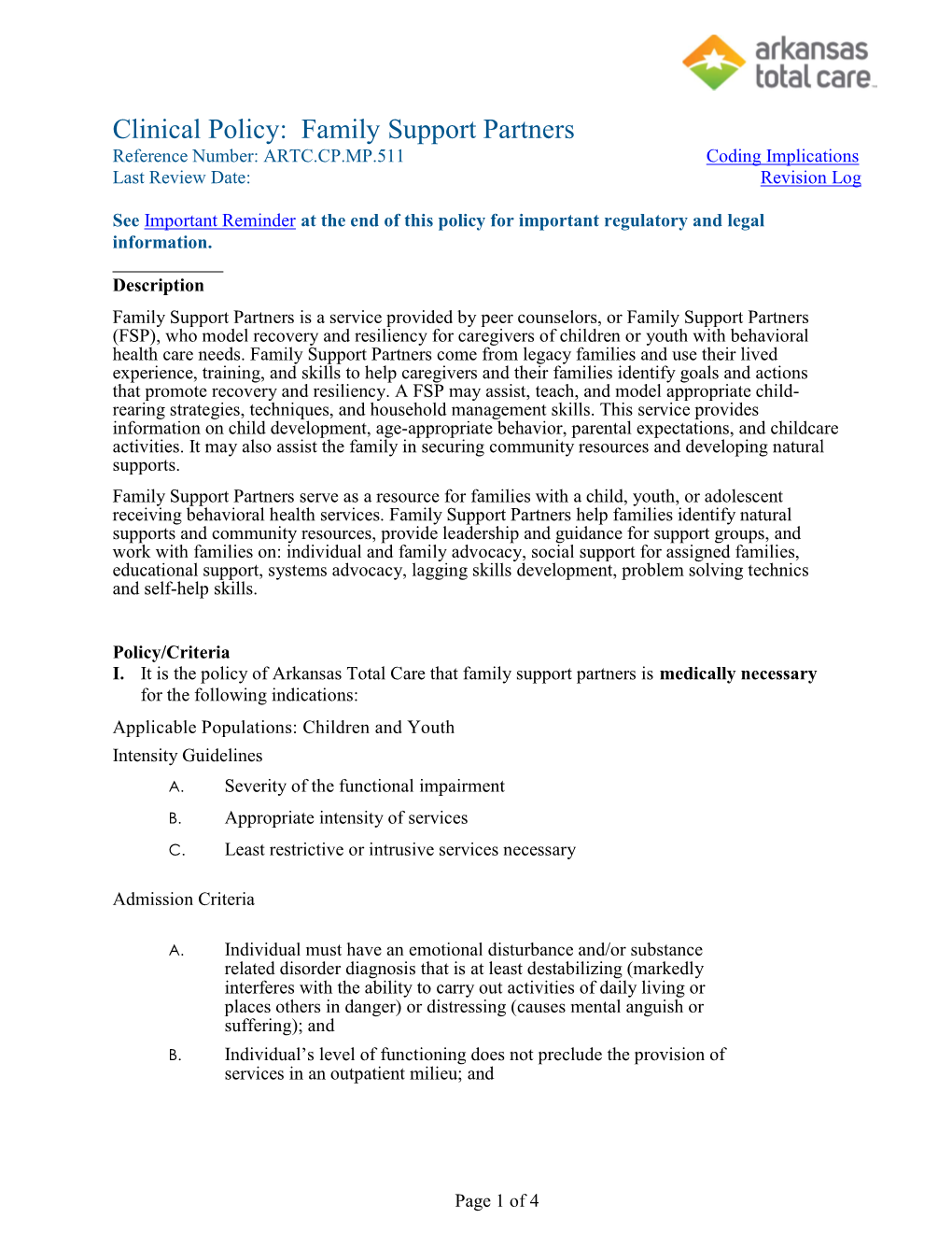 Clinical Policy: Family Support Partners Reference Number: ARTC.CP.MP.511 Coding Implications Last Review Date: Revision Log