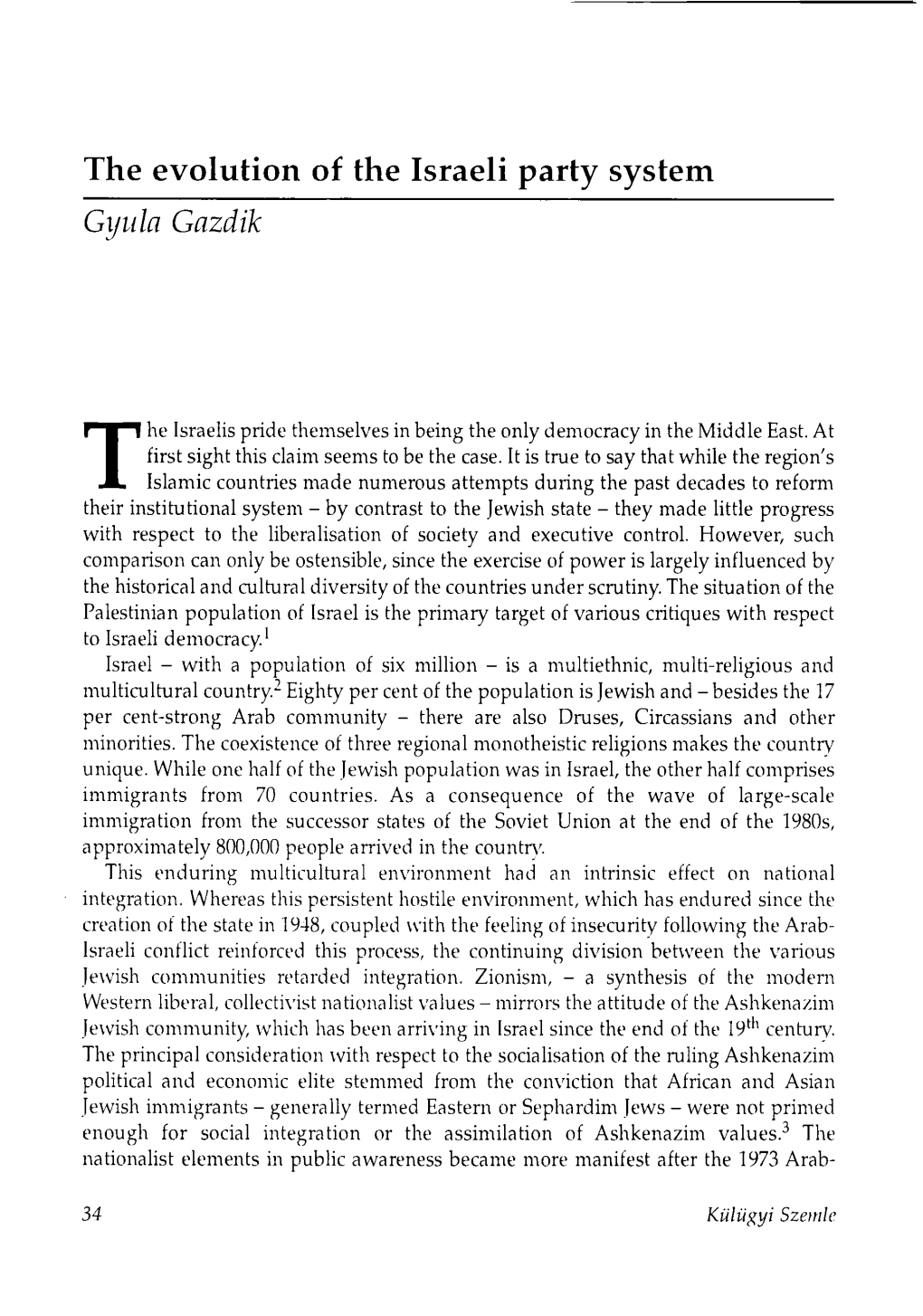 The Evolution of the Israeli Party System Gyula Gazdik