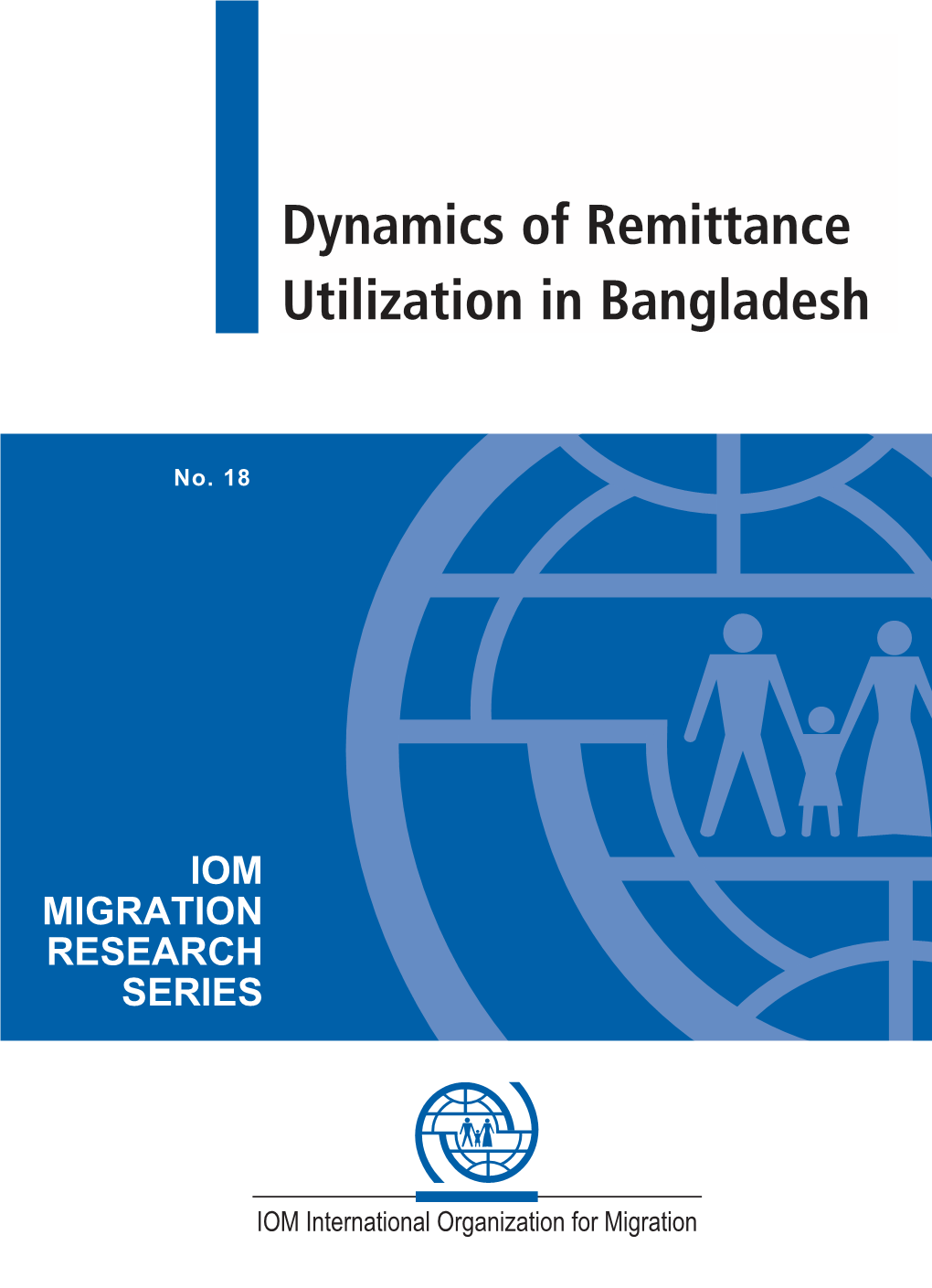 MRS 18 Dynamics of Remittance Utilization in Bangladesh