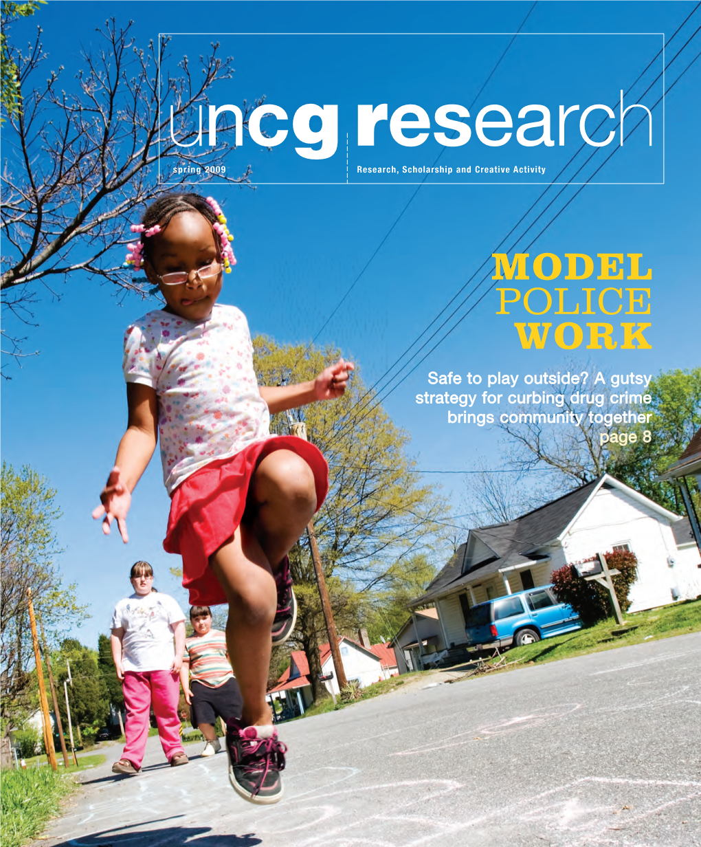 Model Police Work Safe to Play Outside? a Gutsy Strategy for Curbing Drug Crime Brings Community Together Page 8 Uncg Research