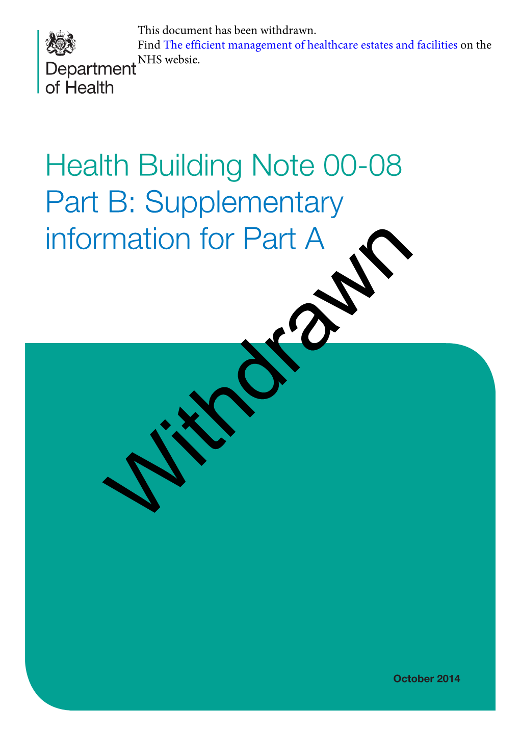 Health Building Note 00-08 Part B: Supplementary Information for Part A