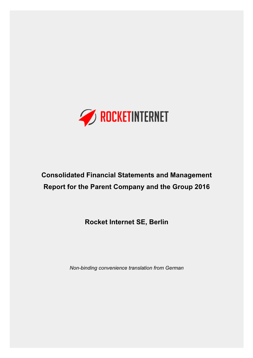 Consolidated Financial Statements and Management Report for the Parent Company and the Group 2016