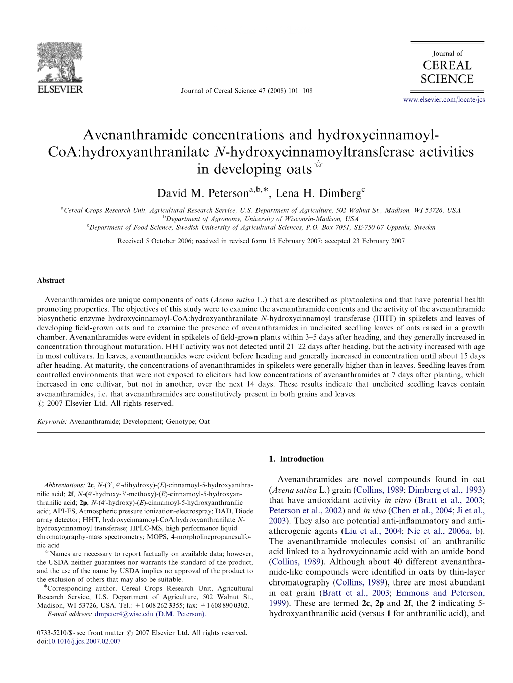 Avenanthramide Concentrations and Hydroxycinnamoyl- Coa:Hydroxyanthranilate N-Hydroxycinnamoyltransferase Activities in Developing Oats$