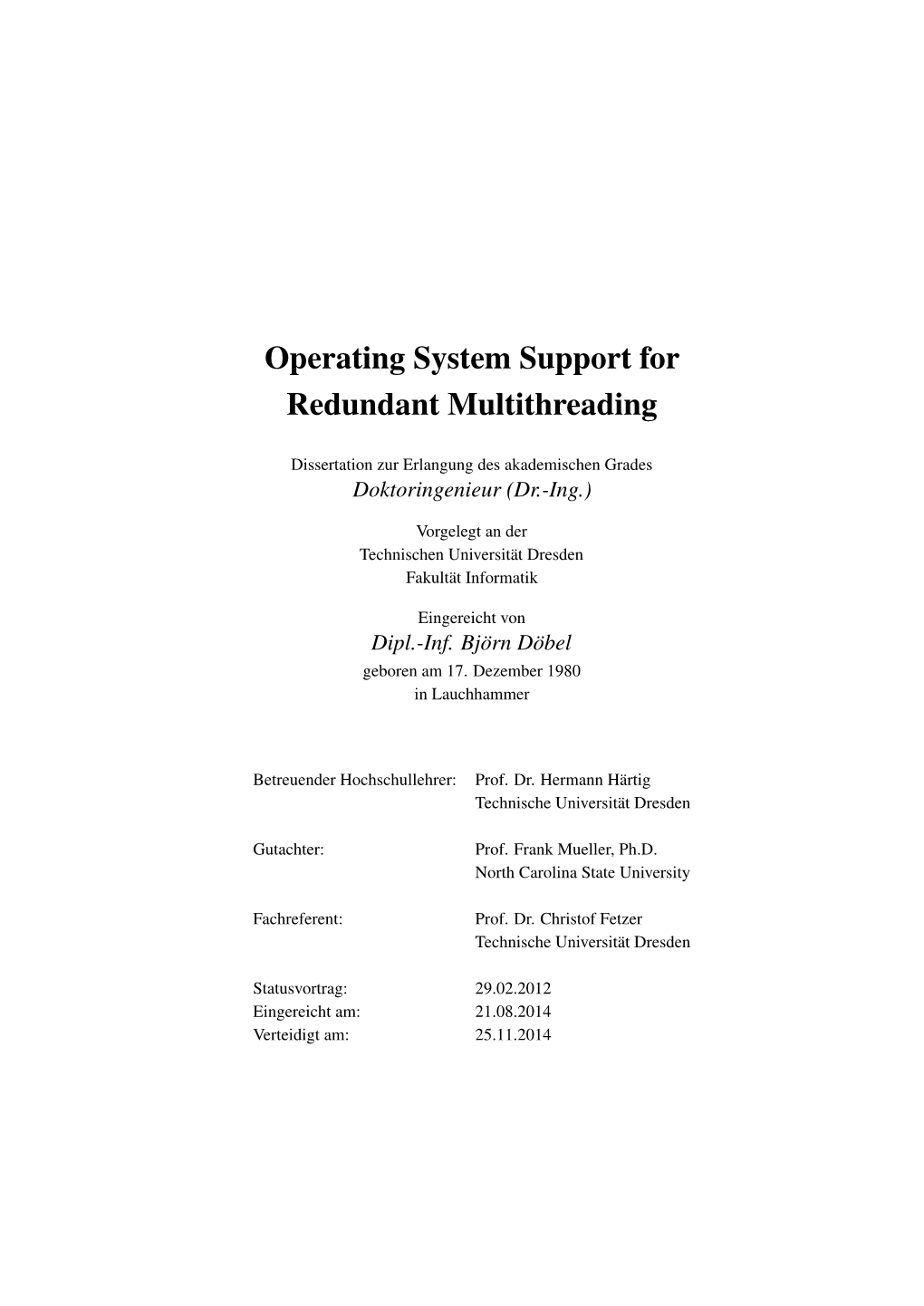 Operating System Support for Redundant Multithreading