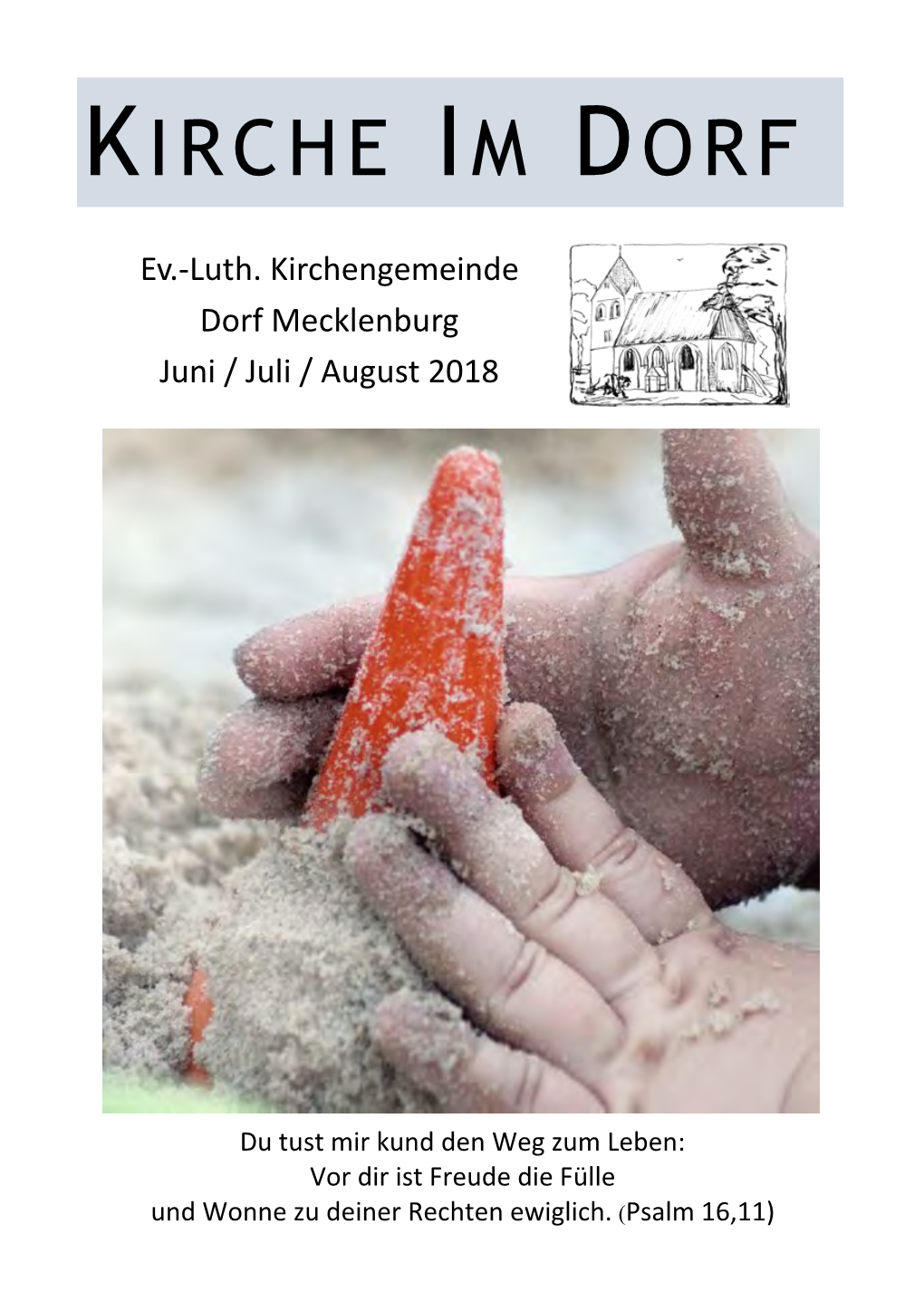 Ev.-Luth. Kirchengemeinde Dorf Mecklenburg Juni / Juli / August 2018
