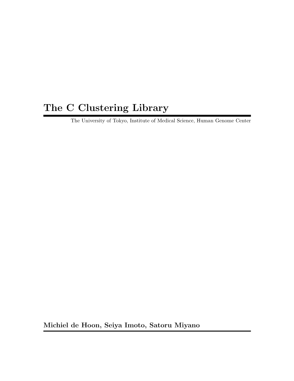 The C Clustering Library the University of Tokyo, Institute of Medical Science, Human Genome Center