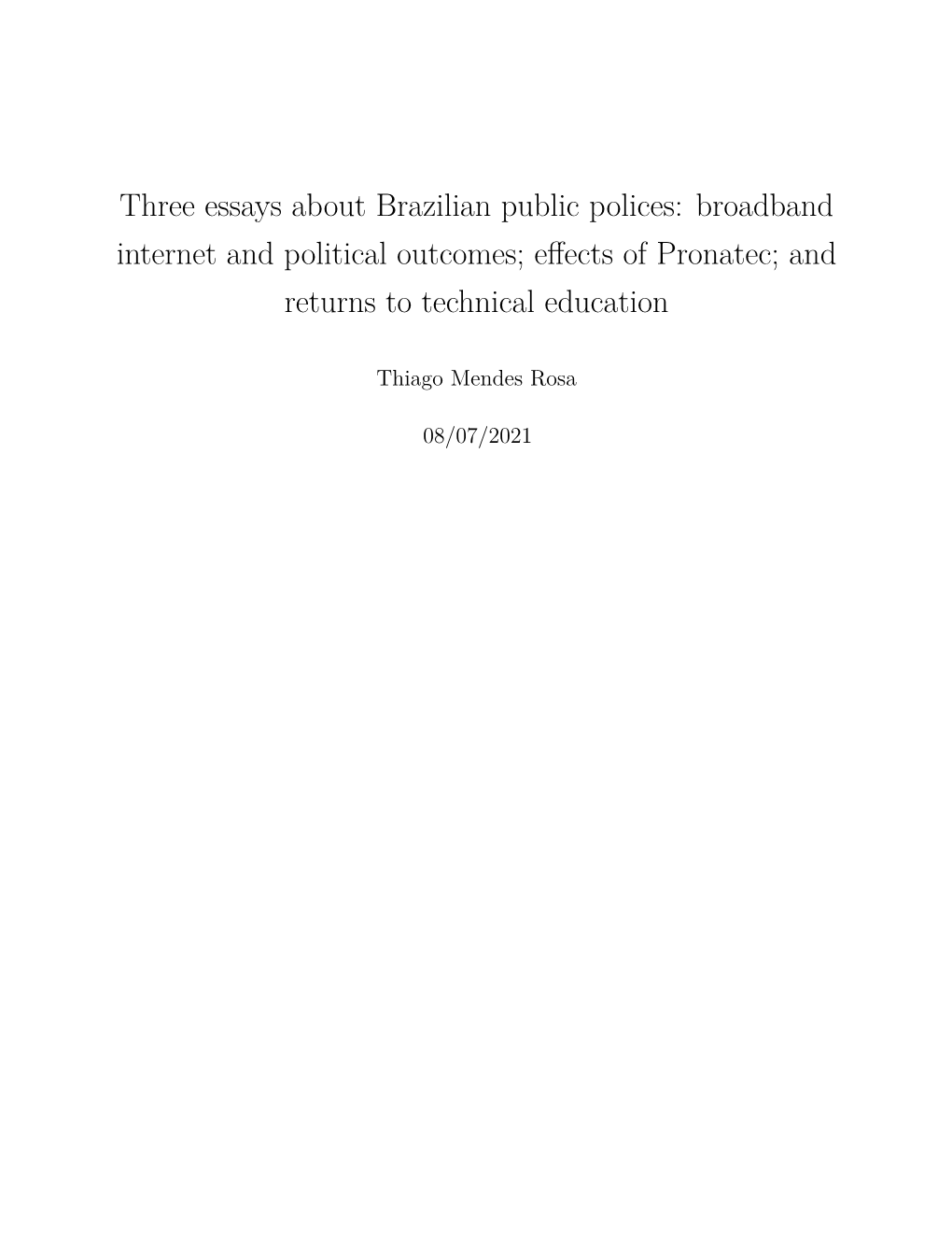 Broadband Internet and Political Outcomes; Effects of Pronatec