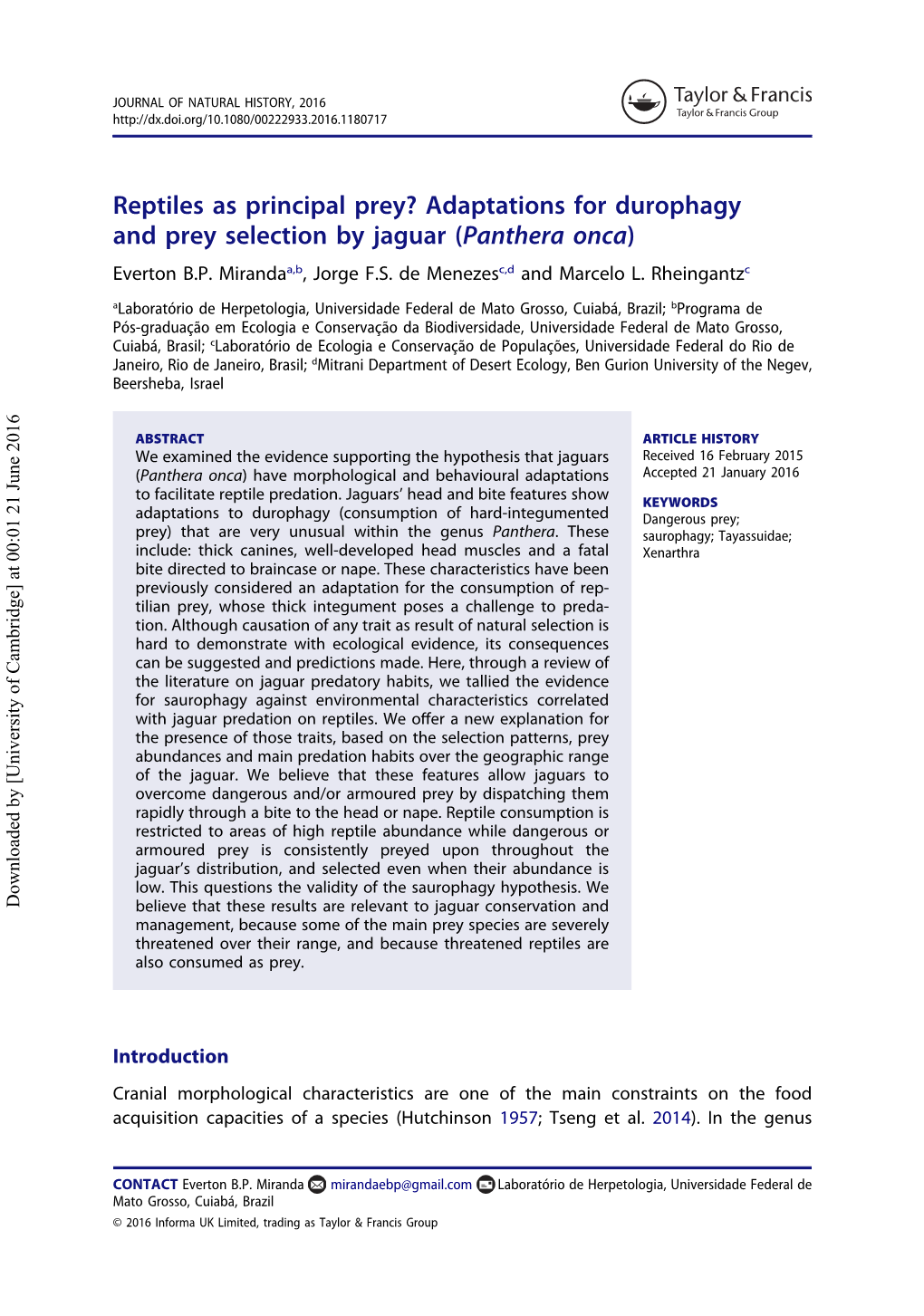 Reptiles As Principal Prey? Adaptations for Durophagy and Prey Selection by Jaguar (Panthera Onca) Everton B.P