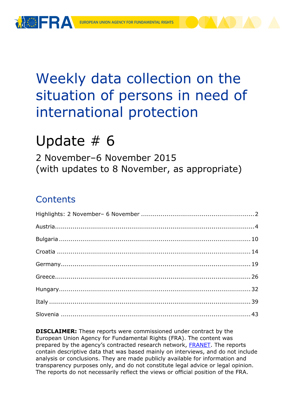 Weekly Data Collection on the Situation of Persons in Need of International Protection