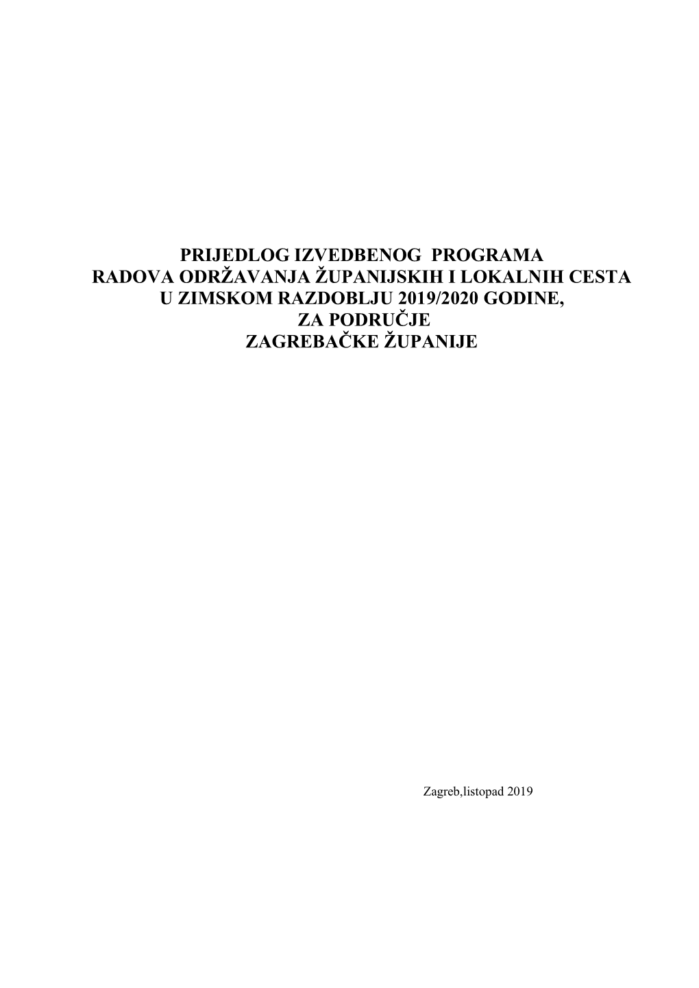 Županijske I Lokalne Ceste Na Području Zagrebačke Županije Za 2019