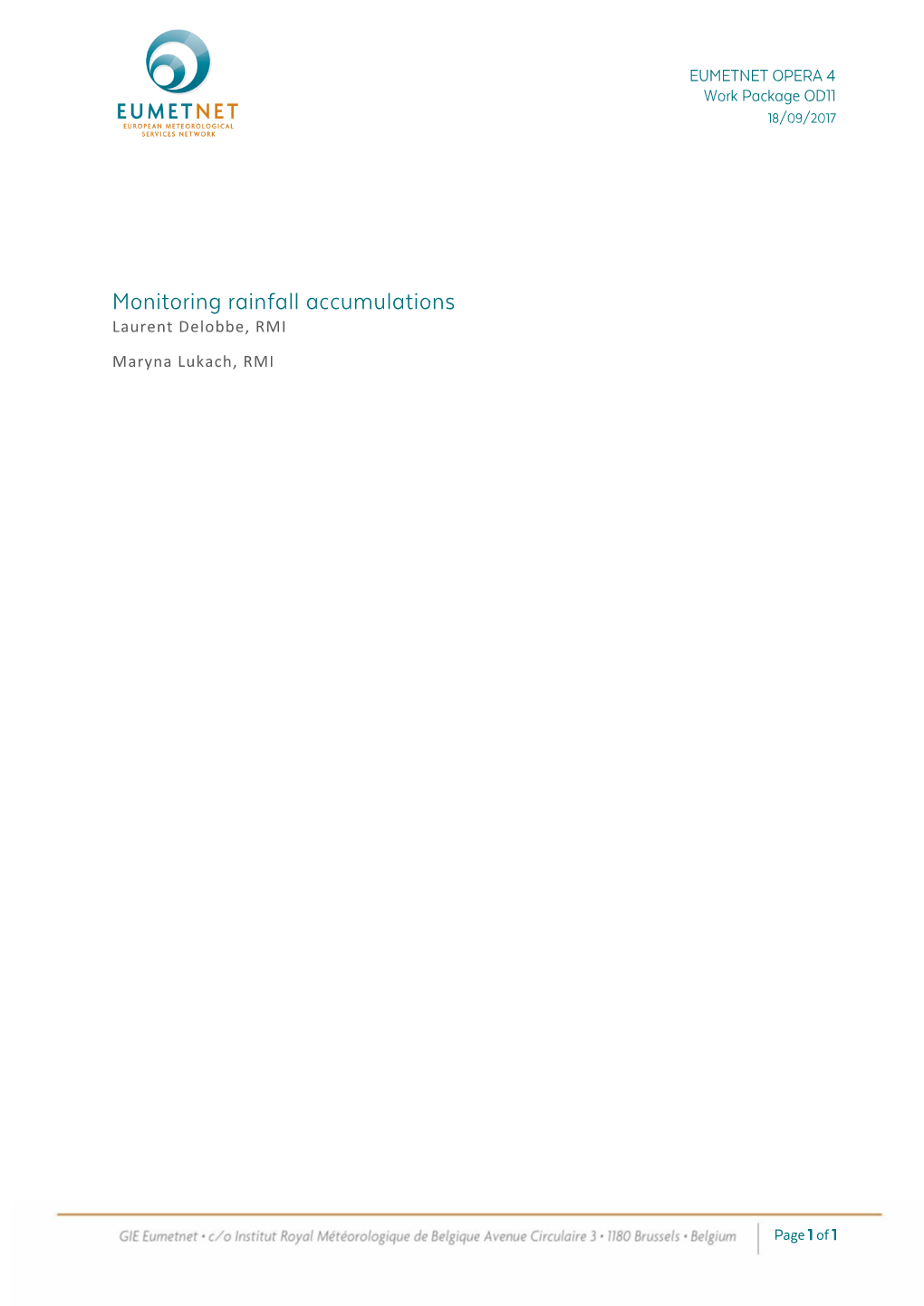 Monitoring Rainfall Accumulations Laurent Delobbe, RMI