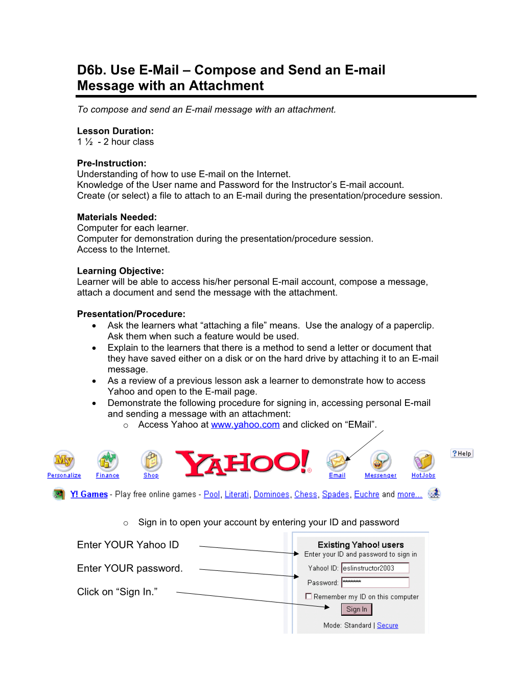 D6b. Use E-Mail Compose and Send an E-Mail Message with an Attachment