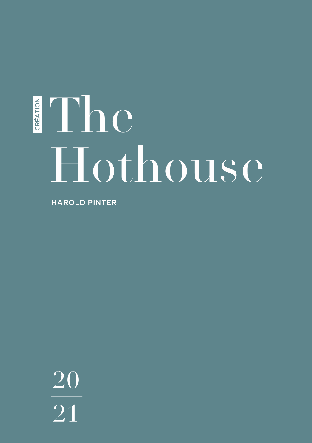 The Hothouse HAROLD PINTER