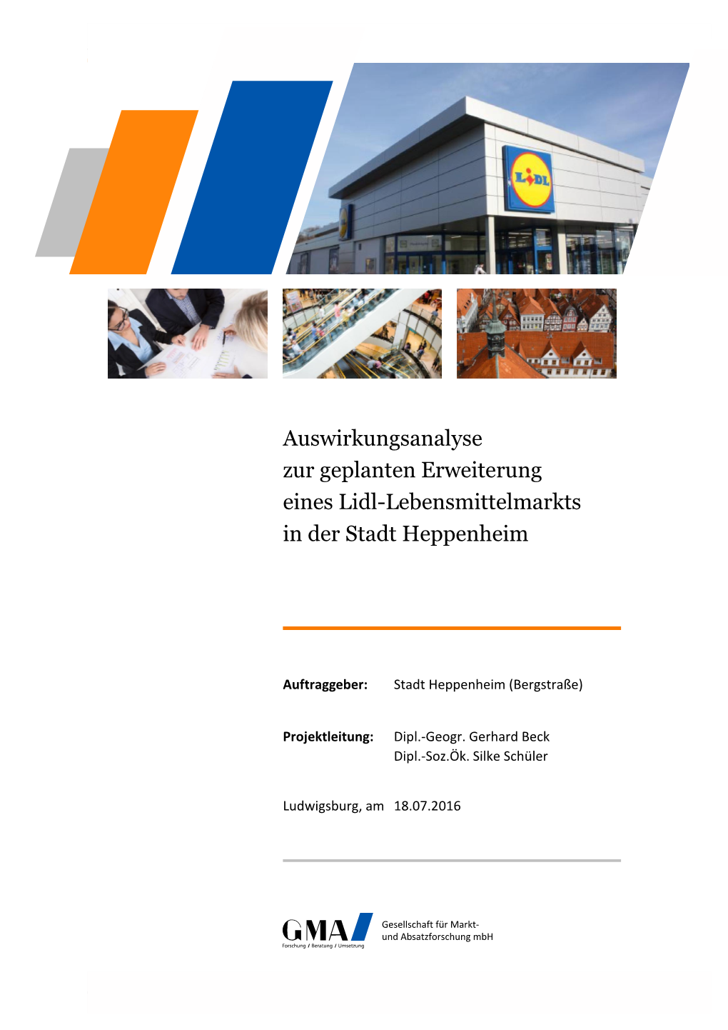 Auswirkungsanalyse Zur Geplanten Erweiterung Eines Lidl-Lebensmittelmarkts in Der Stadt Heppenheim