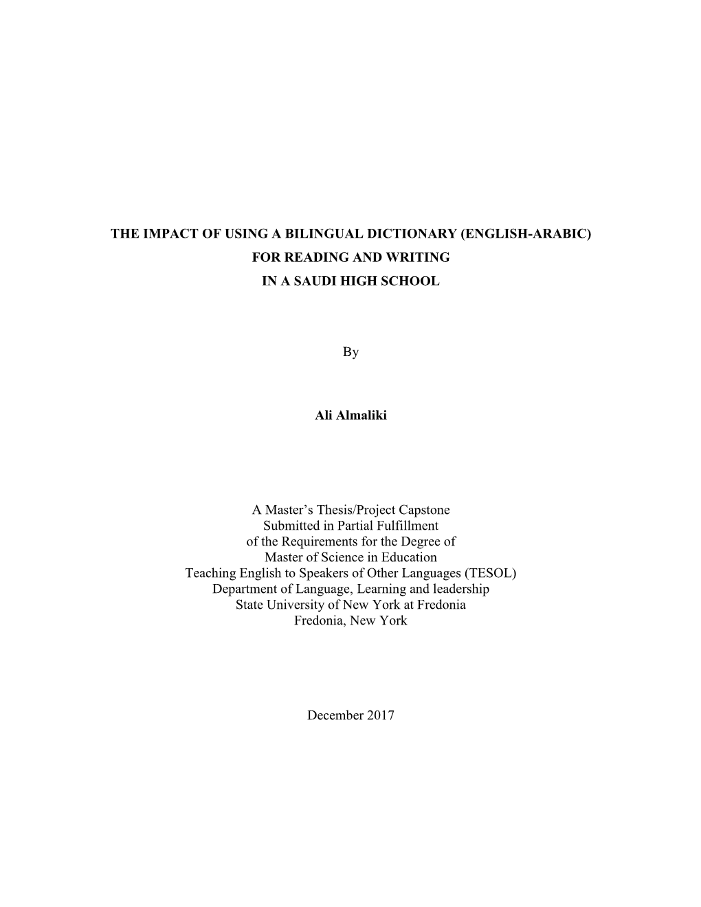 The Impact of Using a Bilingual Dictionary (English-Arabic) for Reading and Writing in a Saudi High School