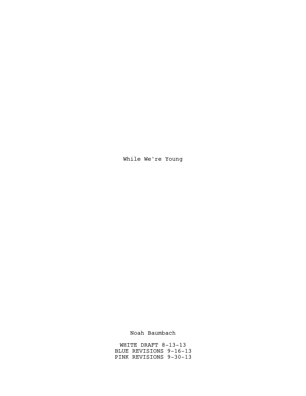 While We're Young Noah Baumbach WHITE DRAFT 8-13