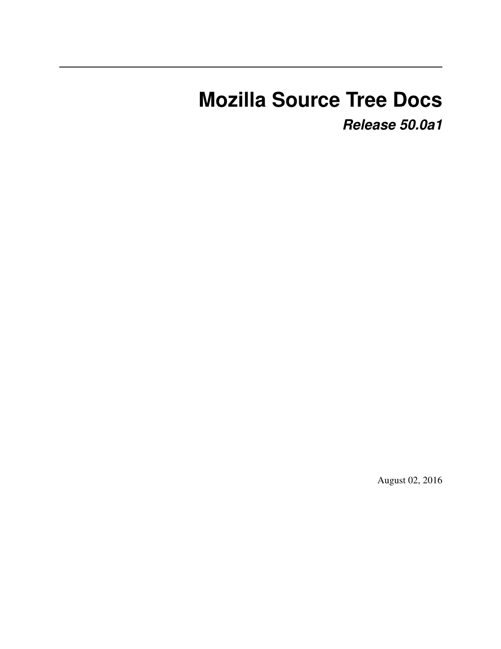 Mozilla Source Tree Docs Release 50.0A1