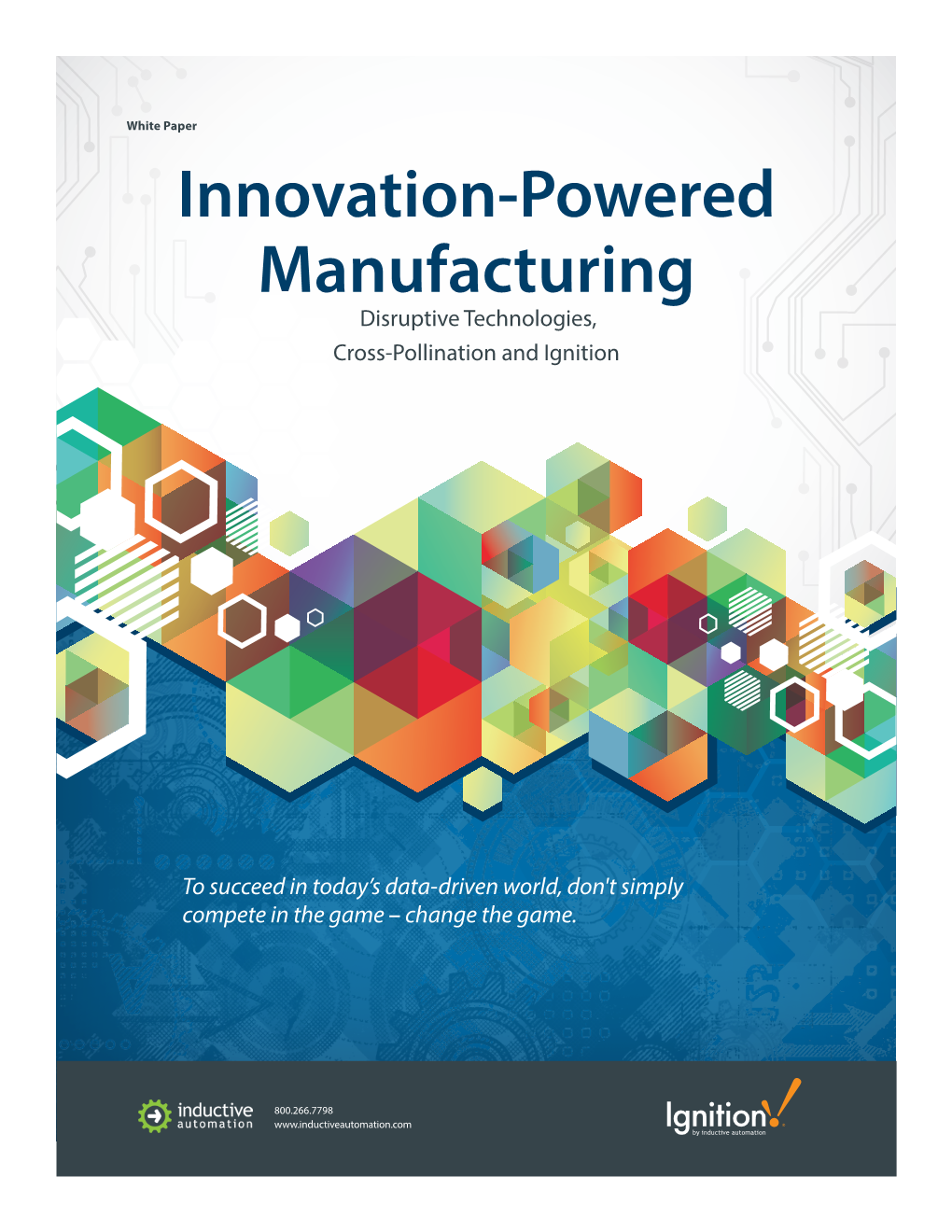 Innovation-Powered Manufacturing Disruptive Technologies, Cross-Pollination and Ignition
