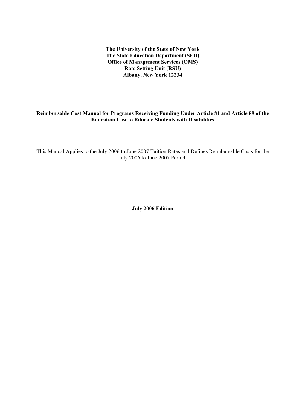 (SED) Office of Management Services (OMS) Rate Setting Unit (RSU) Albany, New York 12234